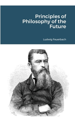 Libro Principles Of Philosophy Of The Future - Feuerbach,...