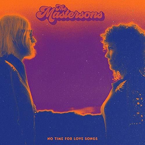 Lp No Time For Love Songs - The Mastersons