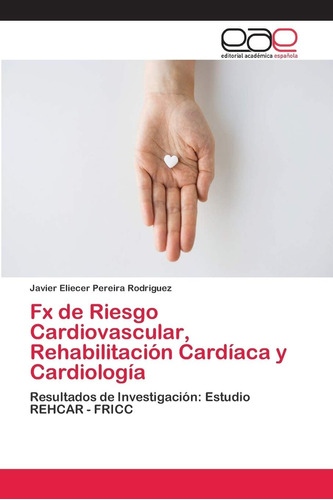 Libro: Fx De Riesgo Cardiovascular, Rehabilitación Cardíaca