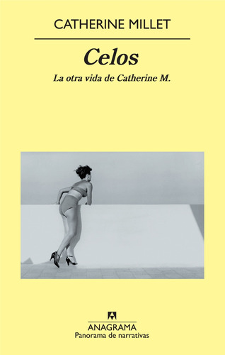 Celos. La Otra Vida De Catherine M. Catherine Millet Anagram
