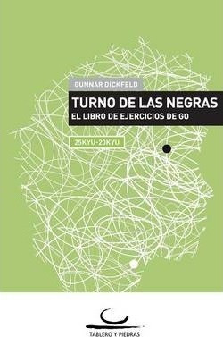 Turno De Las Negras - Gunnar Dickfeld (paperback)