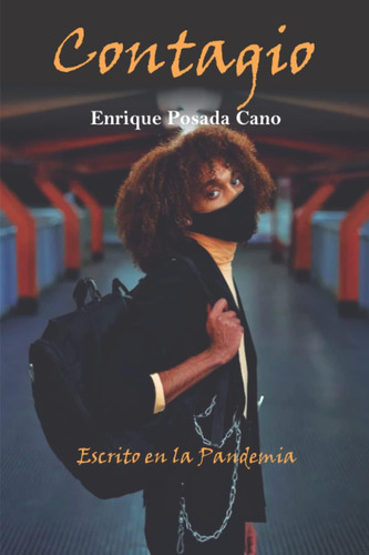 Libro:  Contagio: Escrito En La Pandemia (spanish Edition)