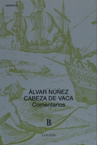 Comentario - Alvar Núñez Cabeza De Vaca