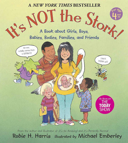 It's Not The Stork!: A Book About Girls, Boys, Babies, Bodie