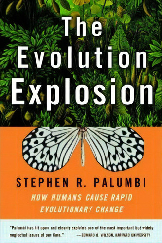 The Evolution Explosion, De Stephen R. Palumbi. Editorial Ww Norton Co, Tapa Blanda En Inglés
