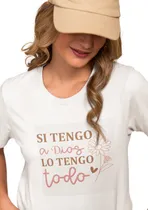 Comprar Remera Cristiana Si Tengo A Dios Lo Tengo Todo