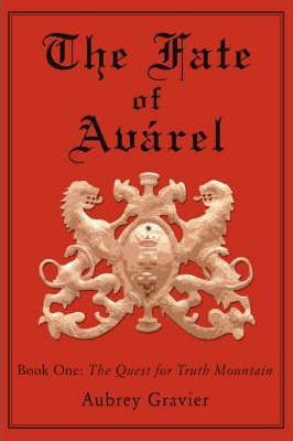 Libro The Fate Of Avarel : Book One: The Quest For Truth ...