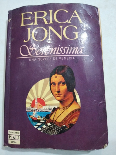 Serenissima Una Novela De Venecia Erica Jong Plaza & Janes