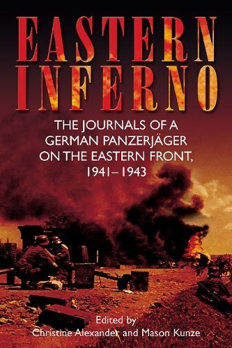 Book : Eastern Inferno The Journals Of A German Panzerjager