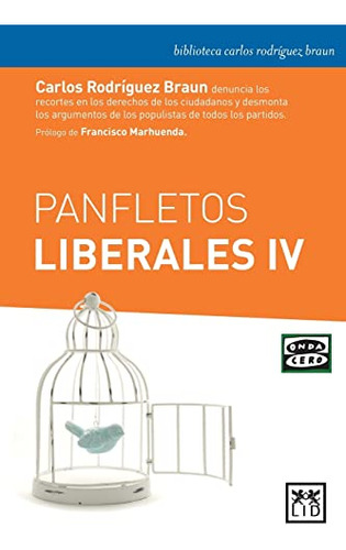 Panfletos Liberales Iv -biblioteca Carlos Rodriguez Braun-