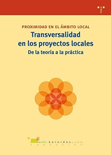 Libro Transversalidad En Los Proyectos Locales  De Fundacion