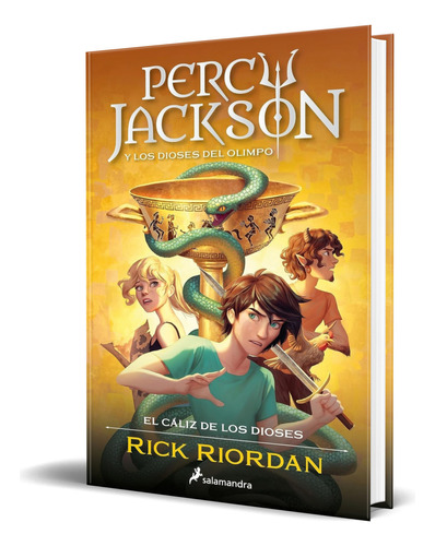 Libro Percy Jackson Y El Cáliz De Los Dioses [ Original ], De Rick Riordan. Editorial Salamandra Infantil Y Juvenil, Tapa Blanda En Español, 2023