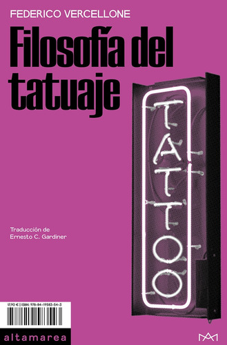 Filosofía Del Tatuaje, De Federico Vercellone. Editorial Altamarea, Tapa Blanda, Edición 1 En Español