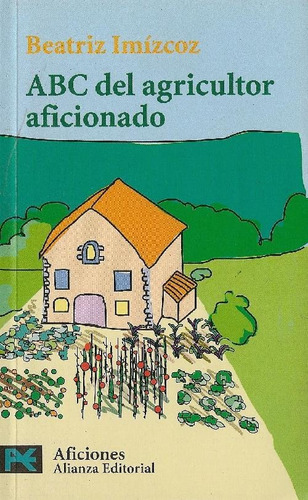 Libro Abc Del Agricultor Aficionado De Beatriz Imizcoz