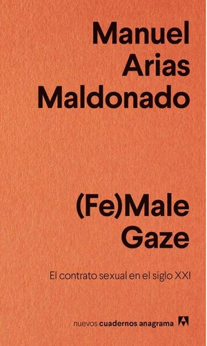 (fe)male Gaze - Manuela Arias Maldonado