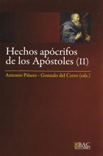 Hechos Apocrifos De Los Apostoles (2) - Piñero / Del Cerro