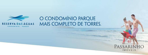 Imagem 19 de 30 de Terreno À Venda, 480 M² Por R$ 310.000,00 - Condomínio Reserva Das Águas - Torres/rs - Te0173