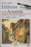 Cómo Pintar Edificios A La Acuarela (libro Original)