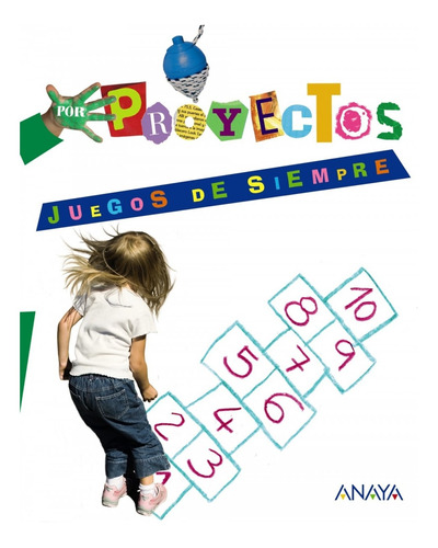 Libro Proyectos.juegos De Siempre (3 Años) - 