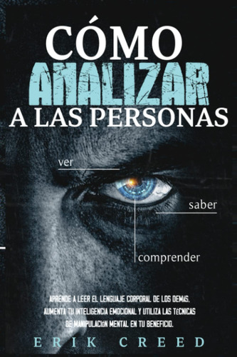 Cmo Analizar A Las Personas: Aprende A Leer El Lenguaje Cor