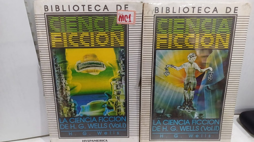 La Ciencia Ficcion De H.g Wells Vol I - Ii