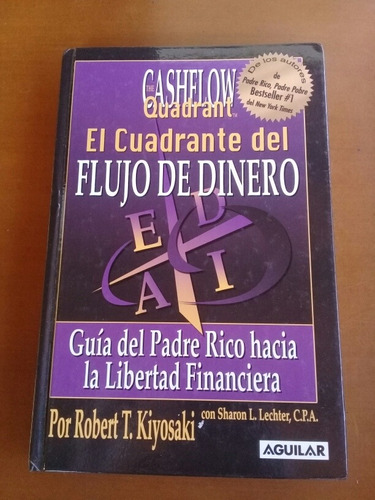 Libro El Cuadrante Del Flujo Del Dinero. Robert T. Kiyosaki