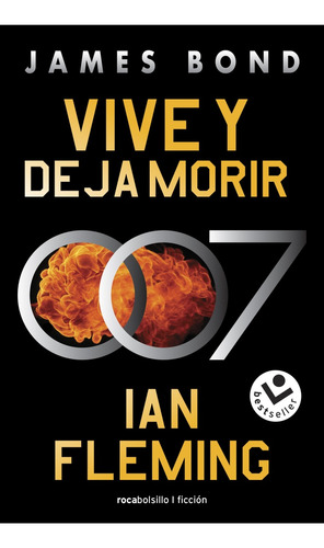 James Bond, Agente 007 2. Vive Y Deja Morir - Fleming, Ian