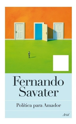 Política Para Amador, Fernando Savater. Ed. Ariel