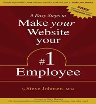 Comprar Libro 5 Easy Steps To Make Your Website Your #1 Employee ...