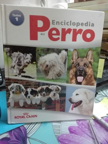 Enciclopedia Del Perro Tomo 1 //