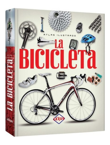 Atlas Ilustrado La Bicicleta - Libro