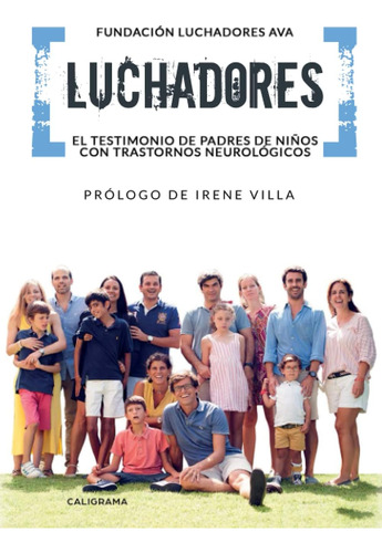 Libro: Luchadores: El Testimonio De Padres De Niños Con Tras