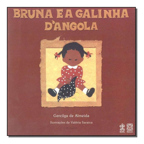 Bruna E A Galinha D'angola