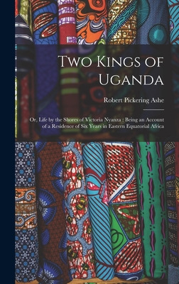 Libro Two Kings Of Uganda: Or, Life By The Shores Of Vict...