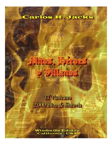 Libro: Mitos, Hèroes Y Villanos (spanish Edition)&..
