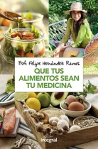 Comprar Libro Que Tus Alimentos Sean Tu Medicina