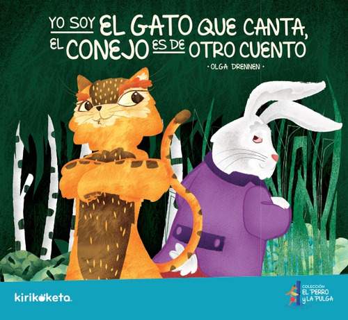 Yo Soy El Gato Que Canta, El Conejo Es De Otro Cuento - Olga