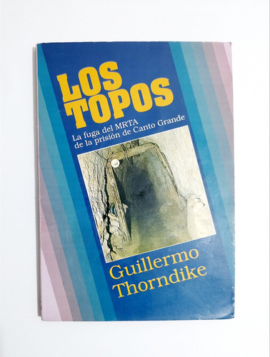 Los Topos - Guillermo Thorndike (Usado)