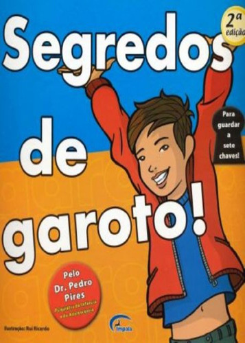 Segredos De Garoto!, De Impalabrasil., Vol. 2. Editorial Impala, Capa Mole, 2ª Edição Em Português