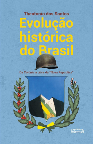 Libro Evolucao Historica Do Brasil Exp Pop De Santos Theoto