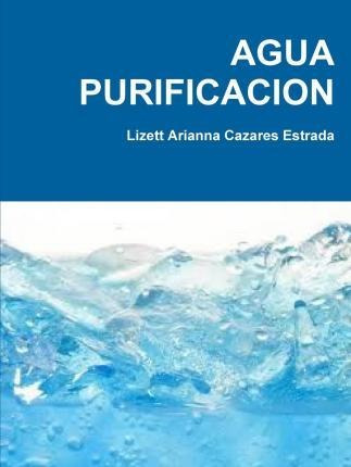 Agua Purificacion - Lizett Arianna Cazares Estrada