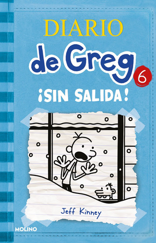 Diario de Greg 6 - ¡Sin salida!, de Kinney, Jeff. Serie Molino Editorial Molino, tapa blanda en español, 2021