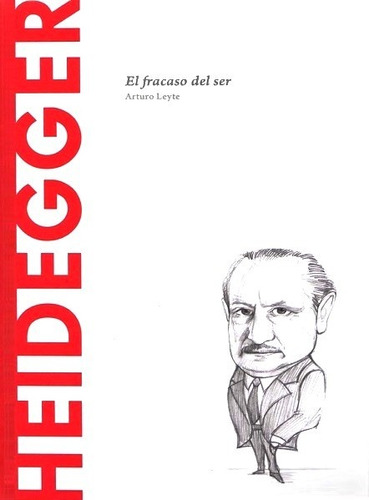 Heidegger : El Fracaso Del Ser - Descubrir La Filosofía