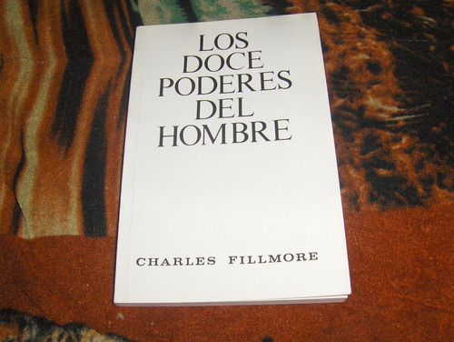 Libro Cristiano Los 12 Poderes Del Hombre Charles Fillmore