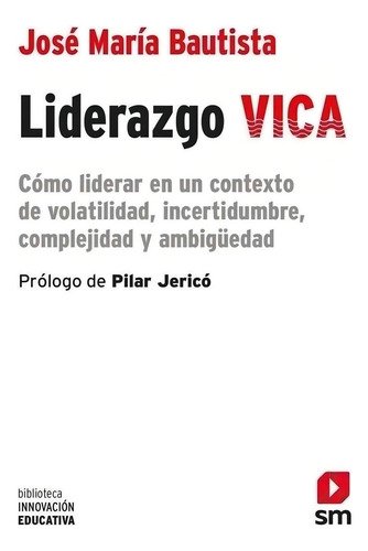 Libro: Liderazgo Vica. Bautista, Jose Maria. Sm (cesma)