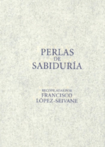 Perlas De Sabiduria - López-seivane, Francisco