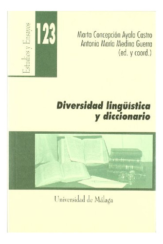 Libro Diversidad Linguistica Y Diccionario  De Ayala Marta