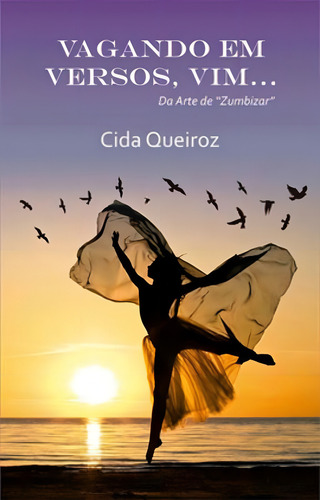 Vagando Em Versos, Vim..., De Queiroz, Cida. Editora All Print, Capa Mole Em Português