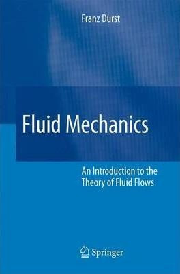 Fluid Mechanics - Franz Durst (paperback)
