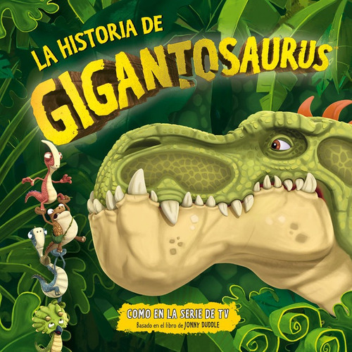 Libro La Historia De Gigantosaurus